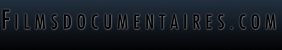 FILMS DOCUMENTAIRES