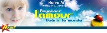 RAYONNER L'AMOUR GUERIR LE MONDE