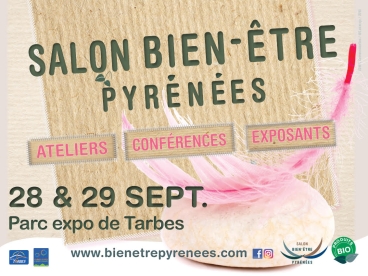 Salon Bien-Être Pyrénées Tarbes